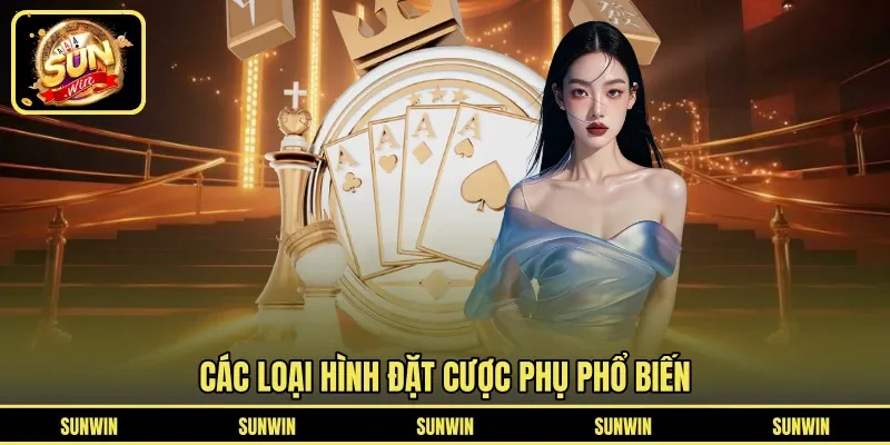 Các loại hình đặt cược phụ phổ biến