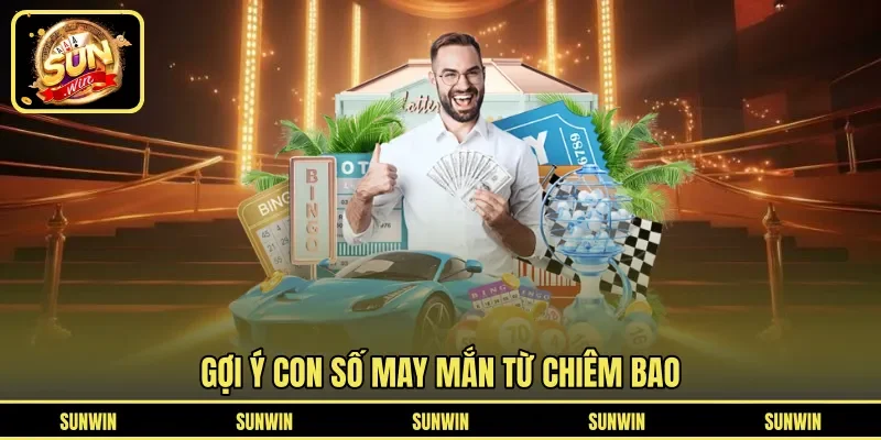Gợi ý con số may mắn từ chiêm bao