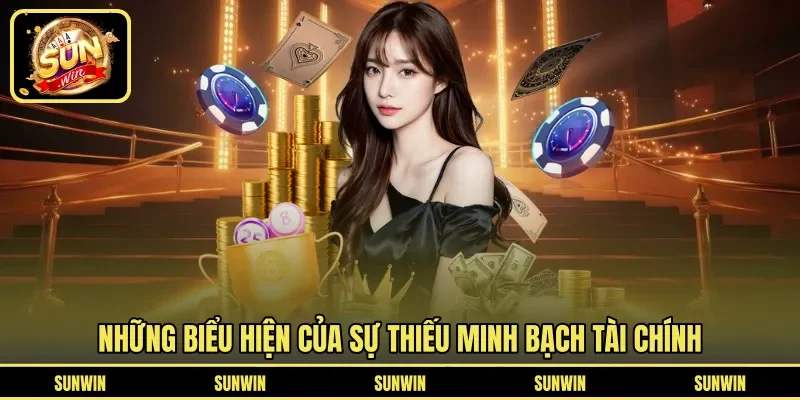 Những biểu hiện của sự thiếu minh bạch tài chính