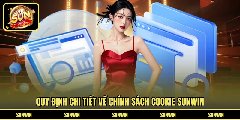 Quy định chi tiết về chính sách cookie SUNWIN