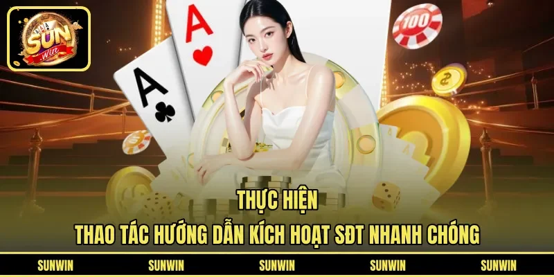 Thực hiện thao tác hướng dẫn kích hoạt SĐT nhanh chóng