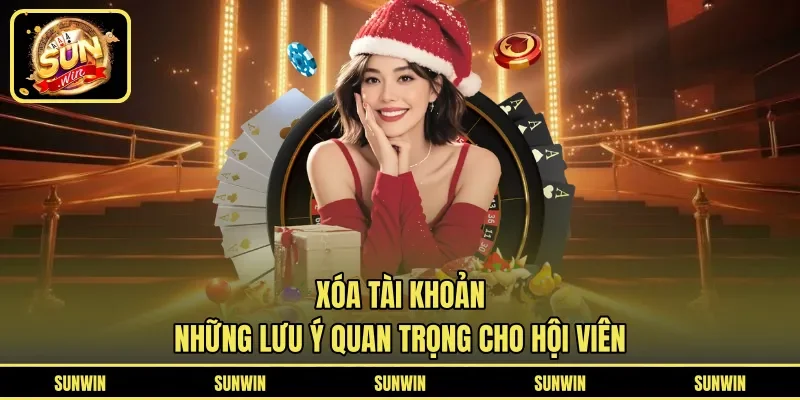 Xóa Tài Khoản - Những Lưu Ý Quan Trọng Cho Hội Viên