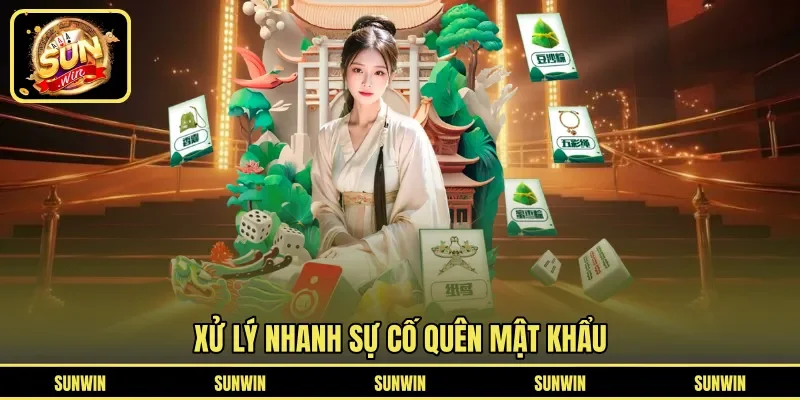 Xử lý nhanh sự cố quên mật khẩu